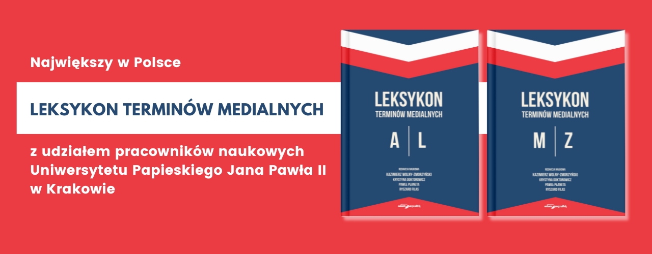 Baner promocyjny leksykonu z dwiema okładkami książek po prawej. Po lewej tytuł „Największy w Polsce LEKSYKON TERMINÓW MEDIALNYCH” i wzmianka o współpracy naukowców z UPJP2.